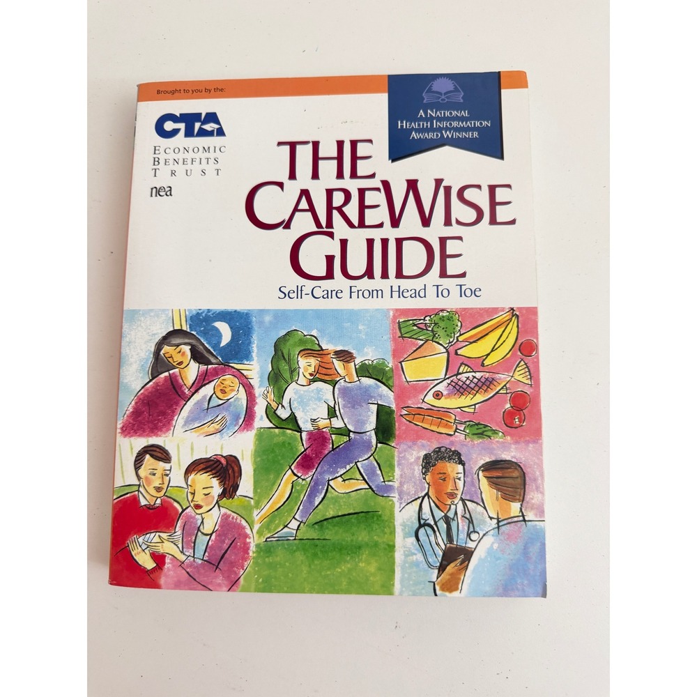 The CareWise Guide Self-Care From Head To Toe Health Reference Book CTA NEA ISBN
